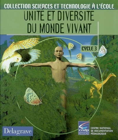 Unité et diversité du monde vivant : cycle 3