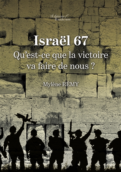 Israël 67 : Qu'est-ce que la victoire va faire de nous ?