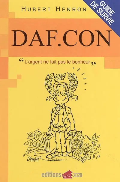 DAF.con : l'argent ne fait pas le bonheur