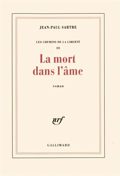 Les chemins de la liberté. Vol. 3. La mort dans l'âme