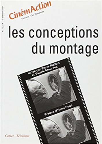 CinémAction, n° 72. Les conceptions du montage