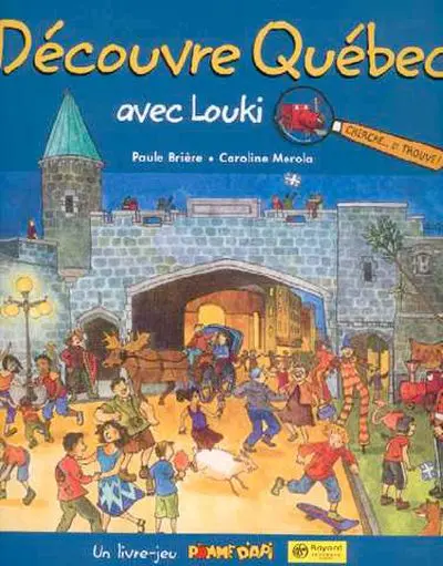 Découvre Québec avec Louki