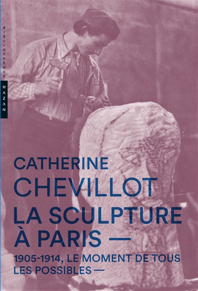 la sculpture à paris : 1905-1914, le moment de tous les possibles