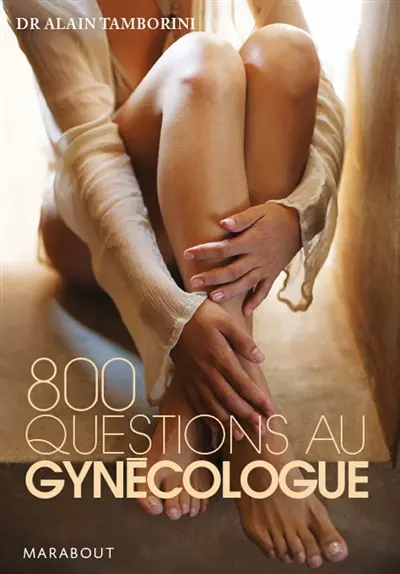 800 questions au gynécologue