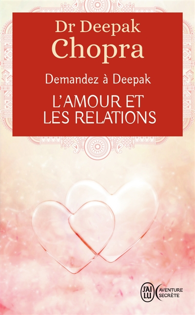 Demandez à Deepak. L'amour et les relations