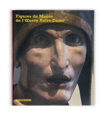Figures du Musée de l'Oeuvre Notre-Dame