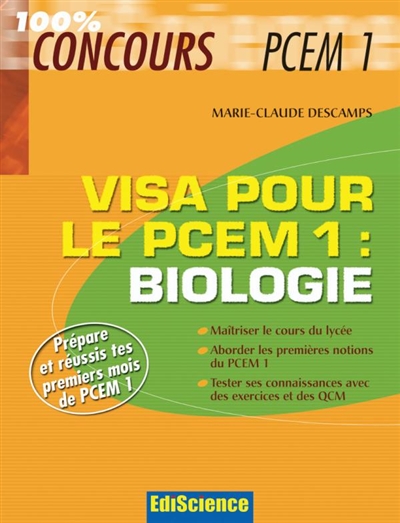 Biologie, visa pour le PCEM1 : prépare et réussis tes premiers mois de PCEM1