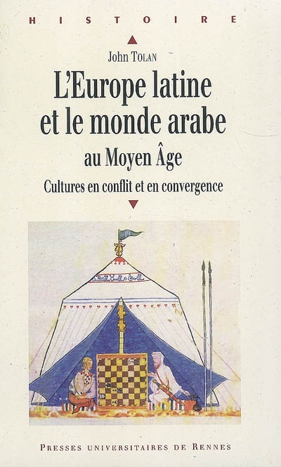 L'Europe latine et le monde arabe au Moyen Age : cultures en conflit et en convergence