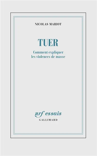 Tuer : comment expliquer les violences de masse