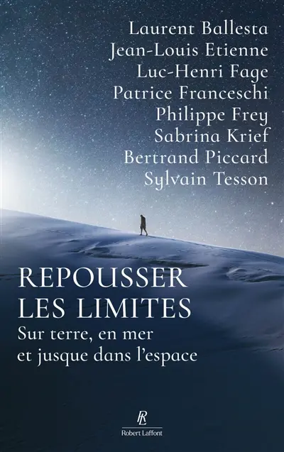 Repousser les limites : sur terre, en mer et jusque dans l'espace