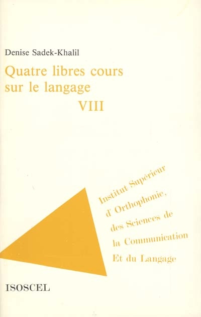 Quatre cours sur le langage. Vol. 7