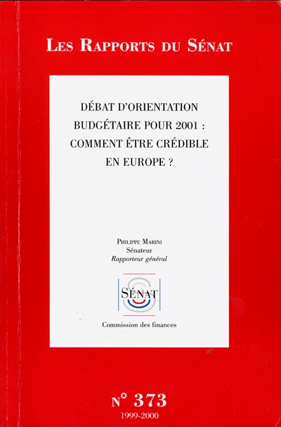 Débat d'orientation budgétaire pour 2001 : comment être crédible en Europe ? : rapport d'information
