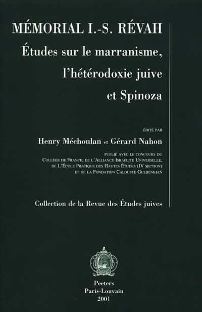 Mémorial I.-S. Révah : études sur le marranisme, l'hétérodoxie juive et Spinoza