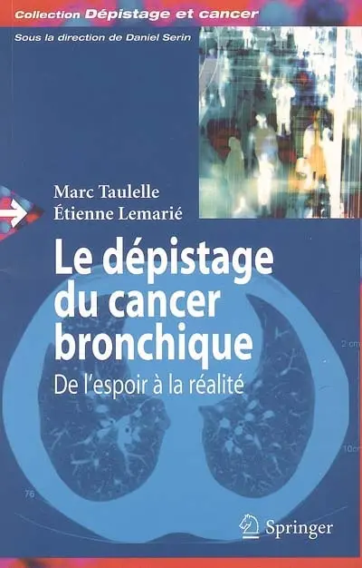 Le dépistage du cancer bronchique : de l'espoir à la réalité