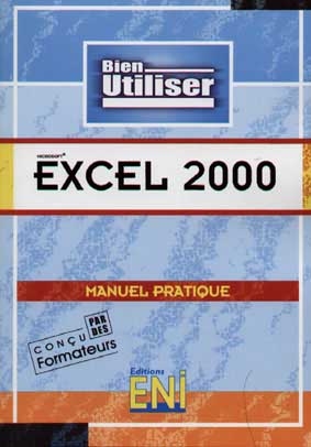 Microsoft Excel 2000 : manuel pratique