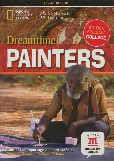 Dreamtime painters : édition spéciale collège