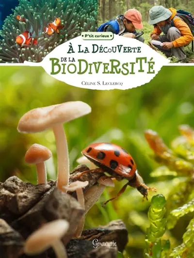 A la découverte de la biodiversité A la découverte de la biodiversité