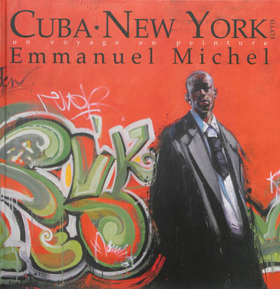 Cuba New York : peinture, sculpture