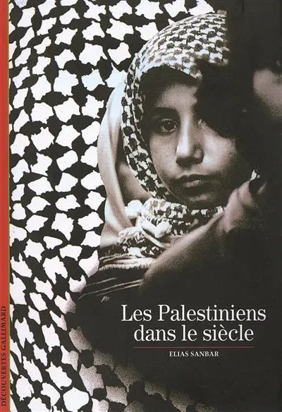 Les Palestiniens dans le siècle