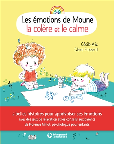 Les émotions de Moune. La colère et le calme