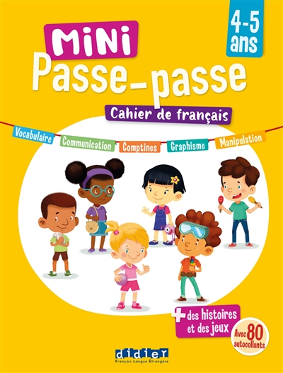 Mini passe-passe 4-5 ans : cahier de français : des histoires et des jeux avec 80 autocollants