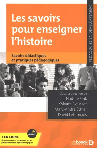 Les savoirs pour enseigner l'histoire : savoirs didactiques et pratiques pédagogiques