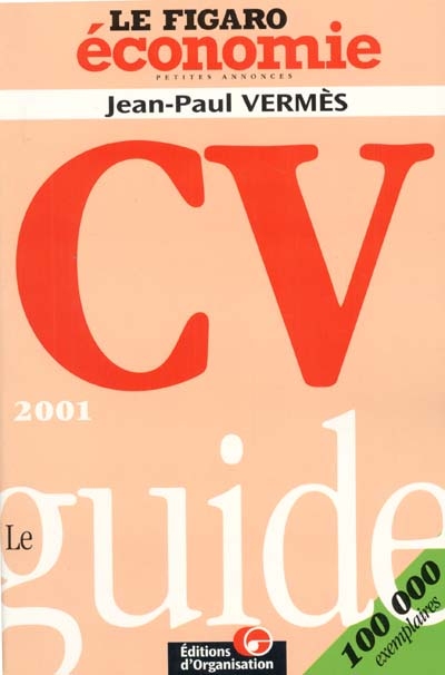 Le Guide du CV 2001