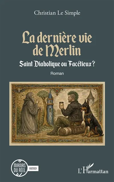 La dernière vie de Merlin : saint diabolique ou facétieux ?