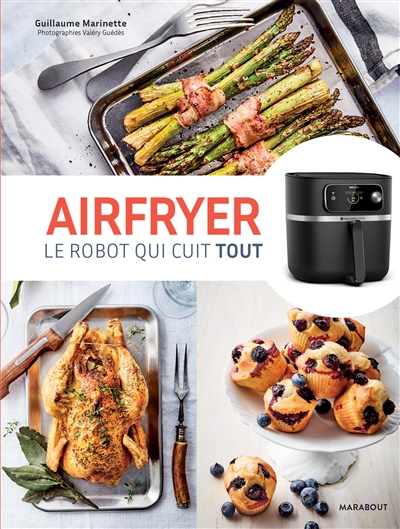 Airfryer : le robot qui cuit tout