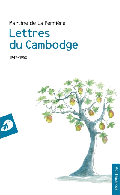 Lettres du Cambodge : 1947-1950