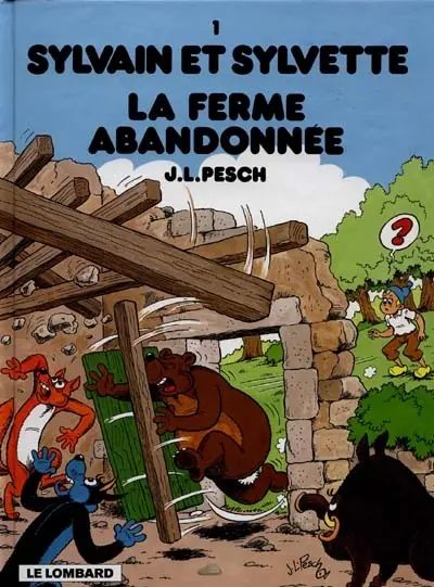 Sylvain et Sylvette. Vol. 1. La ferme abandonnée