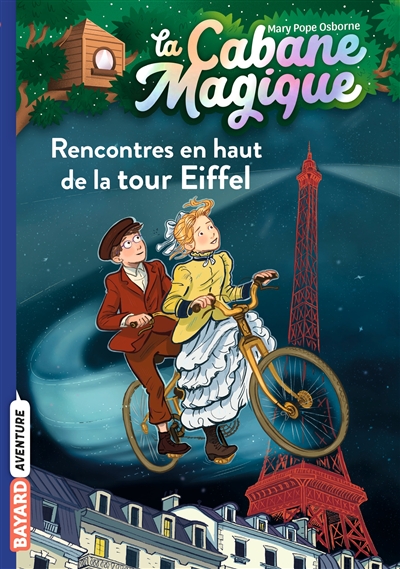 La cabane magique. Vol. 30. Rencontres en haut de la tour Eiffel