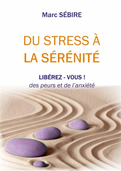 Du Stress à la Sérénité :...