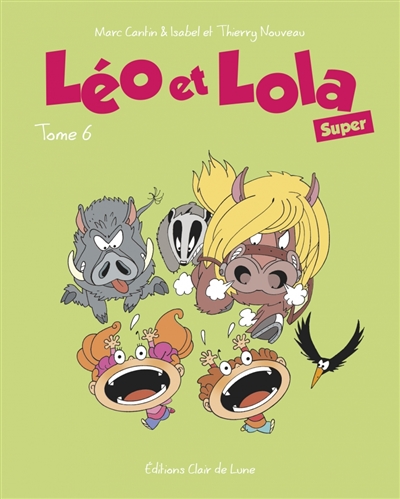Léo et Lola super. Vol. 6