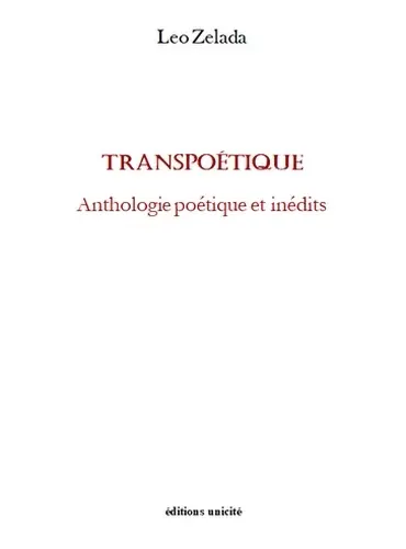 Transpoétique : anthologie poétique et inédits