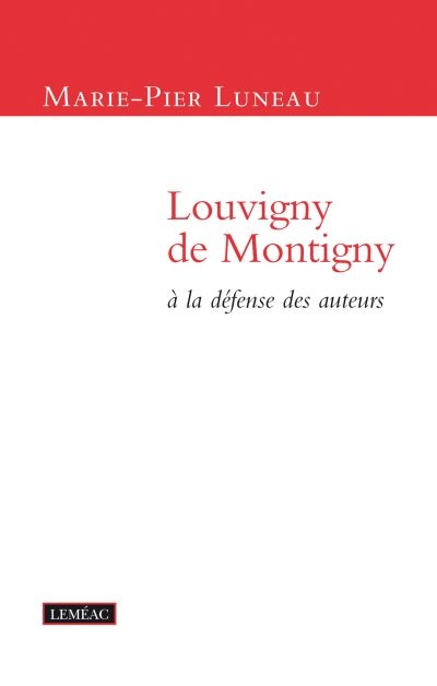 Louvigny de Montigny à la défense des auteurs