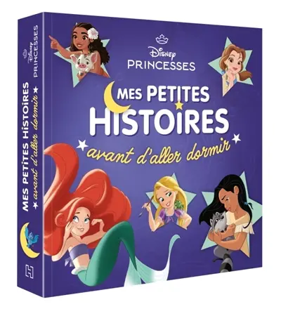 Disney princesses : mes petites histoires avant d'aller dormir