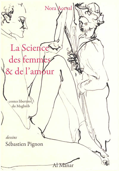 La science des femmes & de l'amour : contes libertins du Maghreb