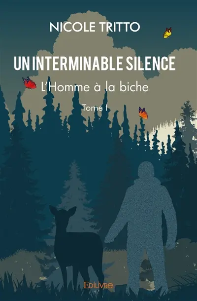 Un interminable silence : L'Homme à la biche