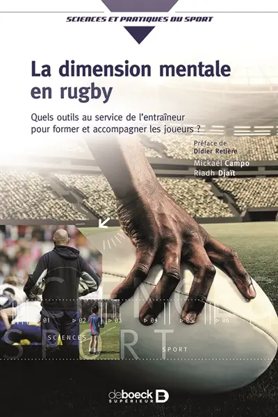 La dimension mentale en rugby : quels outils au service de l'entraîneur pour former et accompagner les joueurs ?