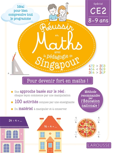 Réussir en maths avec Montessori et la pédagogie de Singapour : spécial CE2, 8-9 ans : pour devenir fort en maths !