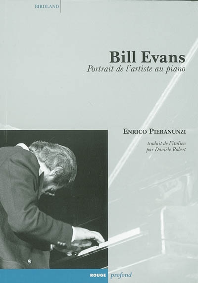 Bill Evans : portrait de l'artiste au piano