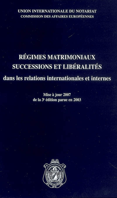 Régimes matrimoniaux, successions et libéralités : dans les relations internationales et internes