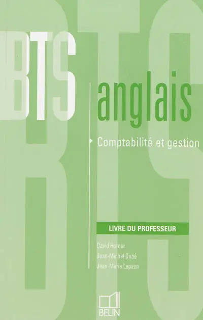 BTS anglais : comptabilité et gestion : livre du professeur