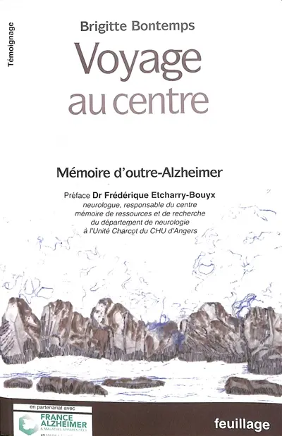 Voyage au centre de ma mère : mémoire d'outre-Alzheimer