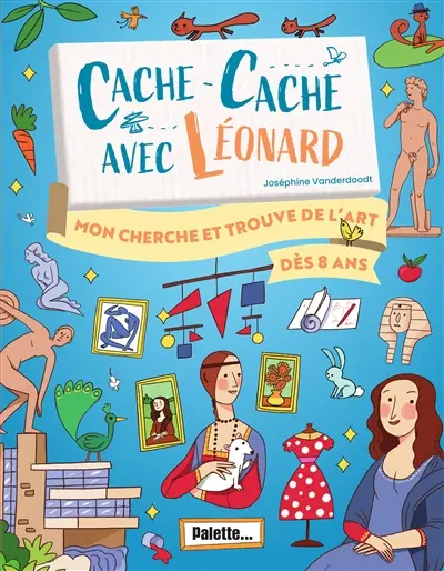 Cache-cache avec Léonard : mon cherche et trouve de l'art : dès 8 ans