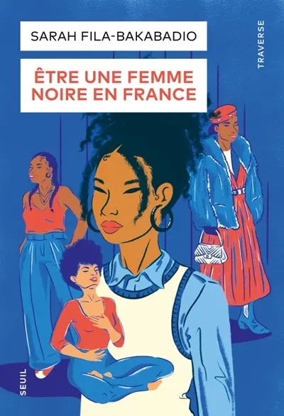 Etre une femme noire en France