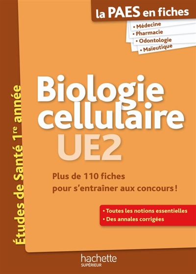 Biologie cellulaire, UE2 : plus de 110 fiches pour s'entraîner aux concours !