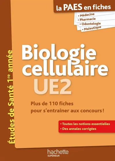 Biologie cellulaire, UE2 : plus de 110 fiches pour s'entraîner aux concours !