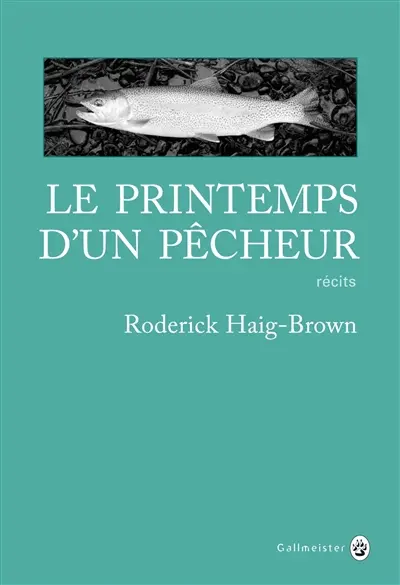 Le printemps d'un pêcheur : récits